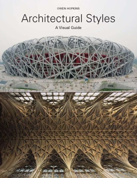 Architectural Styles: A Visual Guide - Owen Hopkins - Bøker - Laurence King Publishing - 9781780671635 - 8. september 2014