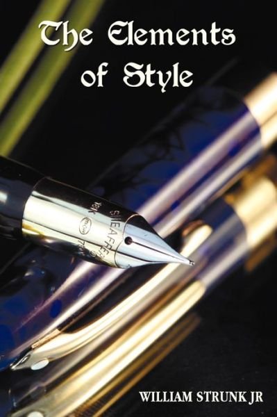 Cover for Jr. William Strunk · The Elements of Style (Paperback Book) (2013)