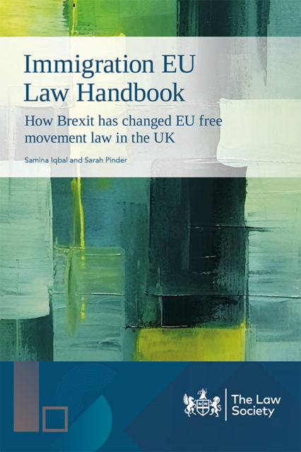 Cover for Samina Iqbal · Immigration EU Law Handbook: How Brexit has changed EU free movement law in the UK (Paperback Book) (2025)
