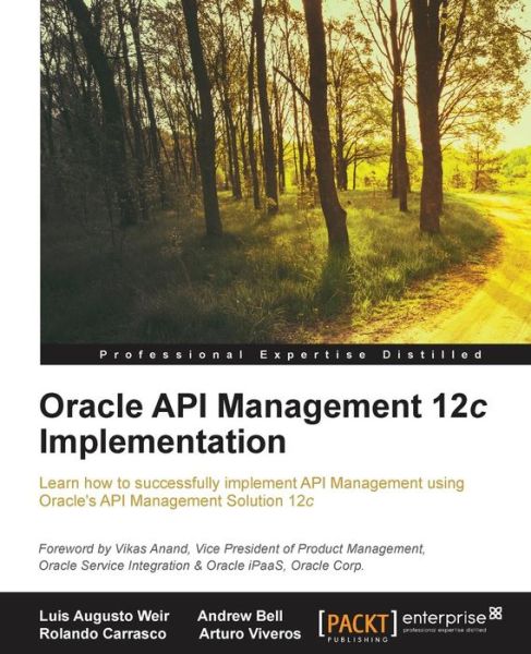 Oracle API Management 12c Implementation - Luis Augusto Weir - Livros - Packt Publishing Limited - 9781785283635 - 30 de setembro de 2015