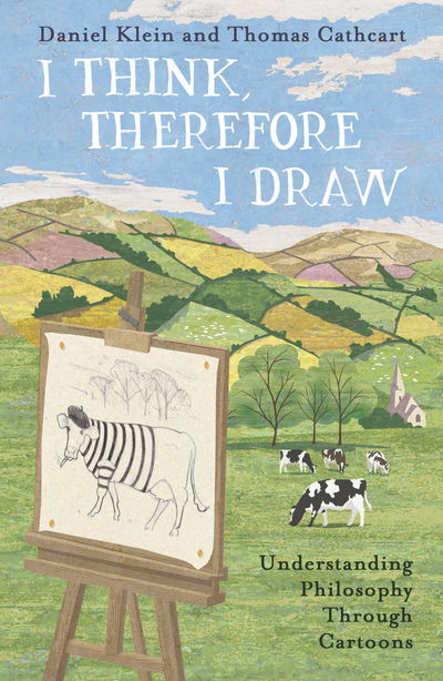 Cover for Daniel Klein · I Think, Therefore I Draw: Understanding Philosophy Through Cartoons (Pocketbok) (2021)