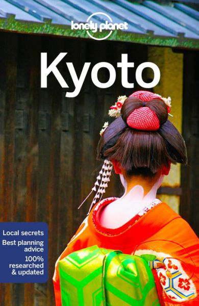 Lonely Planet Kyoto - Travel Guide - Lonely Planet - Libros - Lonely Planet Global Limited - 9781786570635 - 10 de agosto de 2018