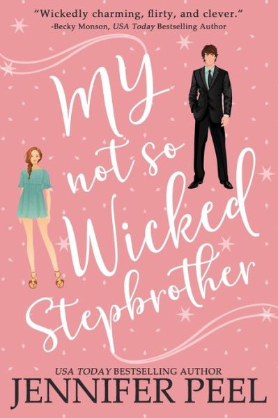 My Not So Wicked Stepbrother - Jennifer Peel - Books - Independently Published - 9781795196635 - January 29, 2019