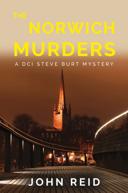 Cover for John Reid · The Norwich Murders - A DCI Steve Burt Murder Mystery (Paperback Book) (2022)