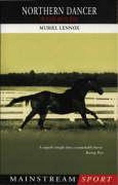 Cover for Muriel Lennox · Northern Dancer: The Legend and His Legacy (Paperback Book) (2002)