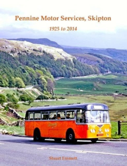 Cover for Stuart Emmett · Pennine Motor Services, Skipton: from 1925 to 2014 (Paperback Book) (2024)