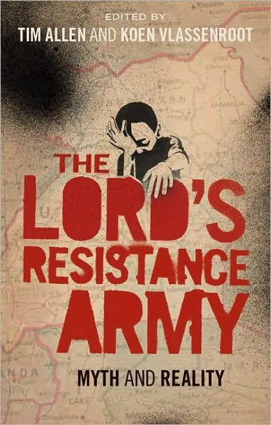 Cover for Tim Allen · The Lord's Resistance Army: Myth and Reality (Paperback Book) (2010)