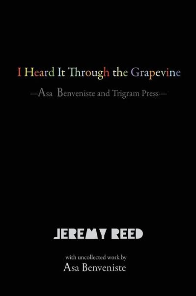 Cover for Jeremy Reed · I Heard it Through the Grapevine (Pocketbok) (2016)
