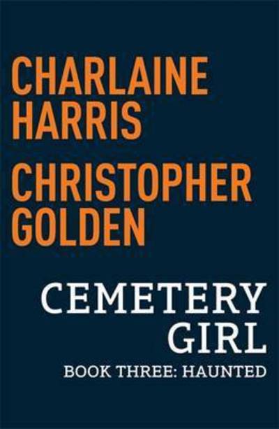 Cover for Christopher Golden · Haunted: Cemetery Girl Book 3: A Graphic Novel - Cemetery Girl (Paperback Bog) (2018)