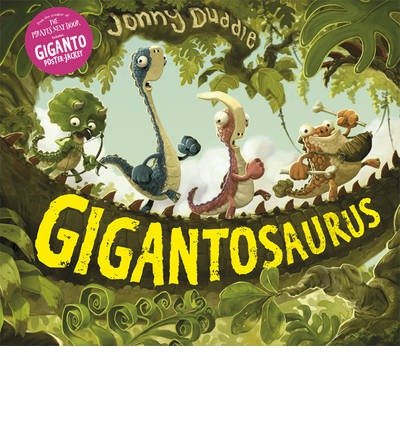 Cover for Jonny Duddle · Gigantosaurus - Gigantosaurus (Hardcover Book) (2014)