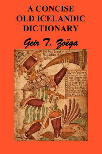 Cover for Geir T. Zoega · A Concise Dictionary of Old Icelandic (Paperback Book) (2010)