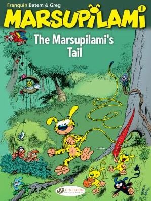 Marsupilami, The Vol. 1: The Marsupilamis Tail - Yann Franquin & Batem Franquin - Kirjat - Cinebook Ltd - 9781849183635 - torstai 21. syyskuuta 2017