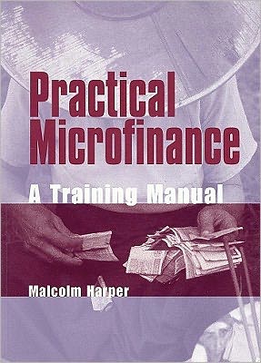 Cover for Malcolm Harper · Practical Microfinance: A training manual (Paperback Book) (2003)