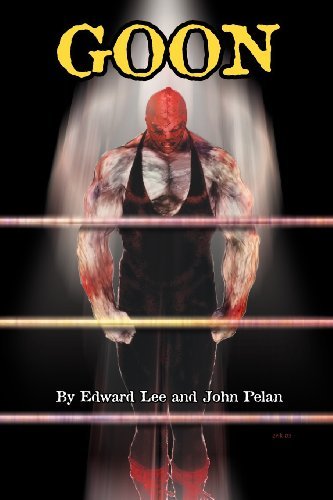 Cover for Edward Lee · GOON - Micah Hayes Illustrated Edition (Paperback Bog) (2005)