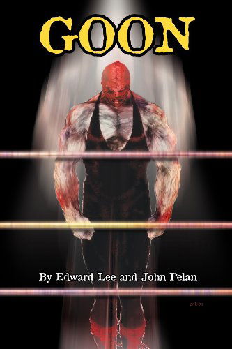 Cover for Edward Lee · GOON - Micah Hayes Illustrated Edition (Paperback Book) (2005)