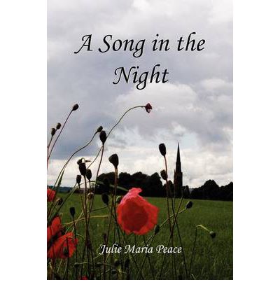 Cover for Julie Maria Peace · A Song in the Night (Paperback Book) (2011)
