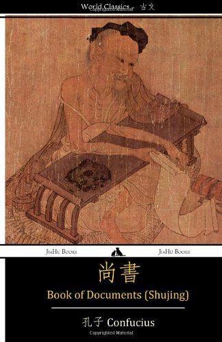 Book of Documents (Shujing): Classic of History - Confucius - Bøker - JiaHu Books - 9781909669635 - 18. desember 2013