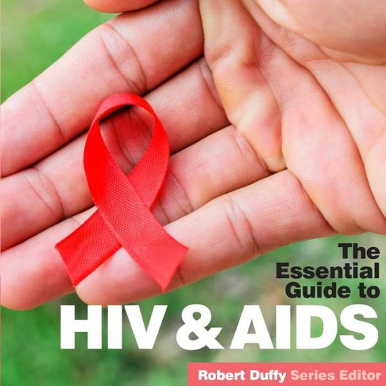 Cover for Robert Duffy · HIV &amp; Aids: The Essential Guide (Pocketbok) (2018)