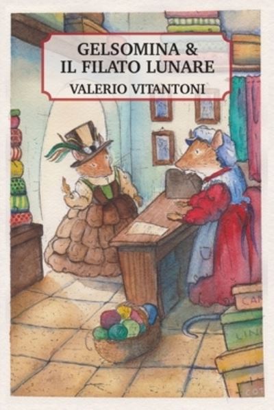 Cover for Valerio Vitantoni · Gelsomina &amp; Il Filato Lunare (Paperback Book) (2018)