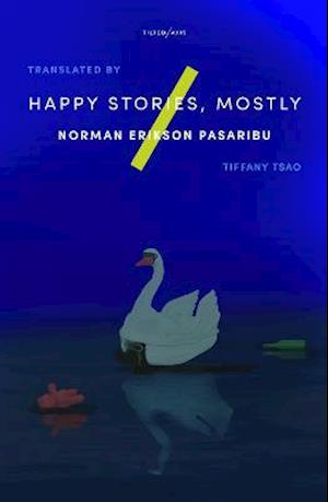 Cover for Norman Erikson Pasaribu · Happy Stories, Mostly (Paperback Book) (2021)