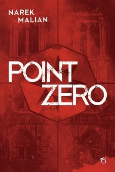 Point Zero - Narek Malian - Books - GLAGOSLAV PUBLICATIONS B.V. - 9781912894635 - February 18, 2020