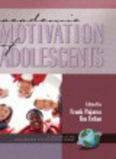 Cover for Frank Pajares · Academic Motivation of Adolescents (Hc) (Hardcover Book) (2002)
