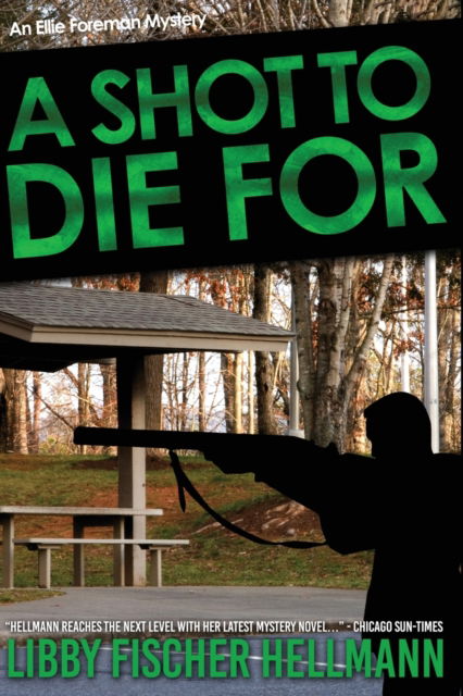 Cover for Libby Fischer Hellmann · A Shot To Die For (Taschenbuch) (2020)