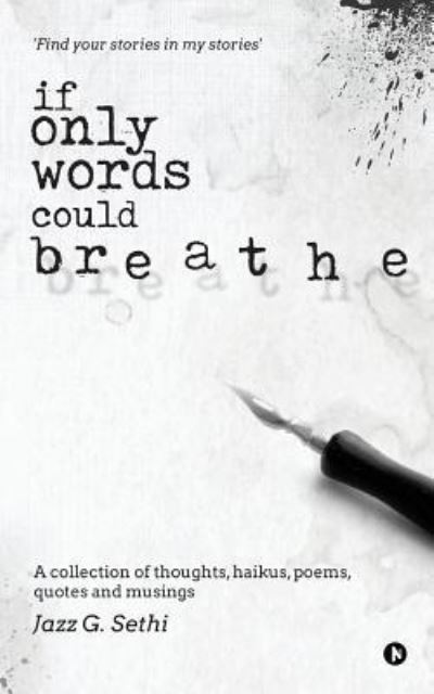 Cover for Jazz G Sethi · If Only Words Could Breathe (Paperback Book) (2016)