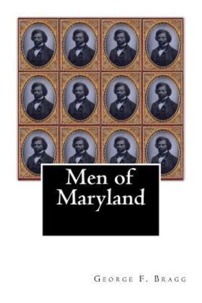 Cover for George F Bragg · Men of Maryland (Paperback Book) (2017)