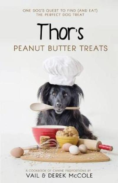 Cover for Vail McCole · Thor's Peanut Butter Treats (Paperback Book) (2017)