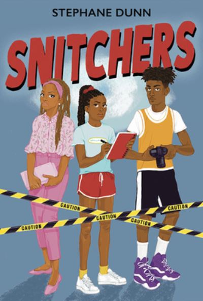 Cover for Stephane Dunn · Snitchers (Hardcover Book) (2022)