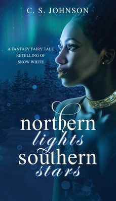 Cover for C S Johnson · Northern Lights, Southern Stars (Gebundenes Buch) (2020)