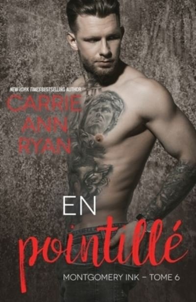 Cover for Carrie Ann Ryan · En pointille - Montgomery Ink (Paperback Bog) (2021)