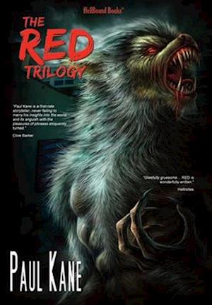 The RED Trilogy - Paul Kane - Books - HellBound Books Publishing - 9781953905635 - September 1, 2023