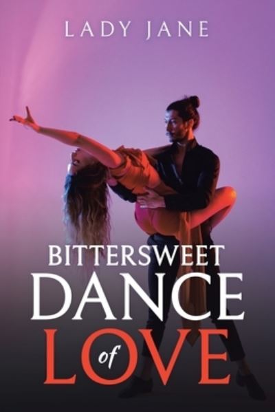 Cover for Lady Jane · Bittersweet Dance of Love (Paperback Book) (2021)