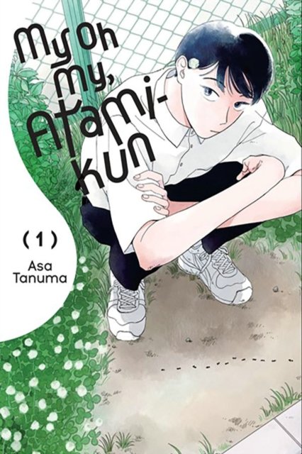 Tanuma · My Oh My, Atami-kun, Vol. 1 - MY OH MY ATAMI KUN GN (Paperback Book) (2024)