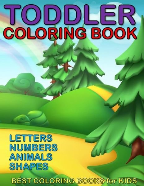 Cover for Best Coloring Books for Kids · Toddler Coloring Book - Letters, Numbers, Animals, Shapes (Paperback Book) (2018)