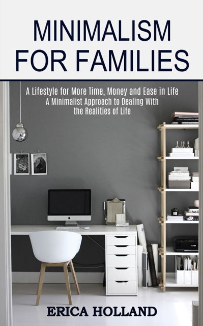 Cover for Erica Holland · Minimalism for Families (Paperback Book) (2021)