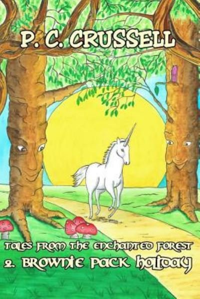 Cover for P C Crussell · Tales From The Enchanted Forest (Paperback Book) (2017)