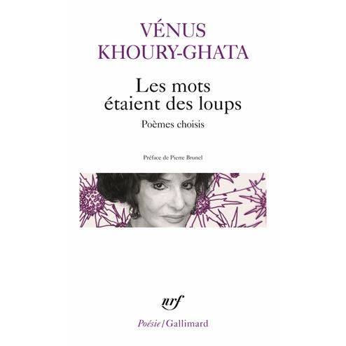 Les mots etaient des loups - Venus Khoury-Ghata - Livres - Gallimard - 9782070469635 - 18 février 2016