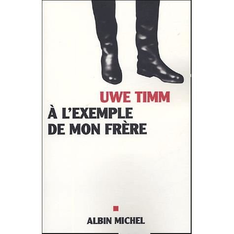Cover for Uwe Timm · A L'exemple De Mon Frere (Memoires - Temoignages - Biographies) (French Edition) (Paperback Bog) [French, Documents edition] (2005)