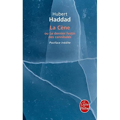 Cover for Haddad · La Cene Le Dernier Festin Des Cannibales (Ldp Litterature) (French Edition) (Paperback Book) [French edition] (2011)