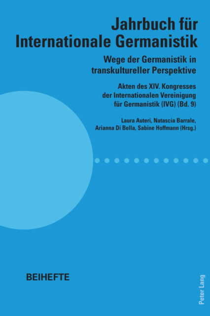 Cover for Wege der Germanistik in transkultureller Perspektive; Akten des XIV. Kongresses der Internationalen Vereinigung fur Germanistik (IVG) (Bd. 9) - Jahrbuch fur Internationale Germanistik - Beihefte (Paperback Book) (2022)