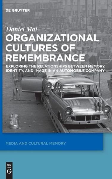 Cover for Mai · Organizational Cultures of Remembra (Book) (2015)