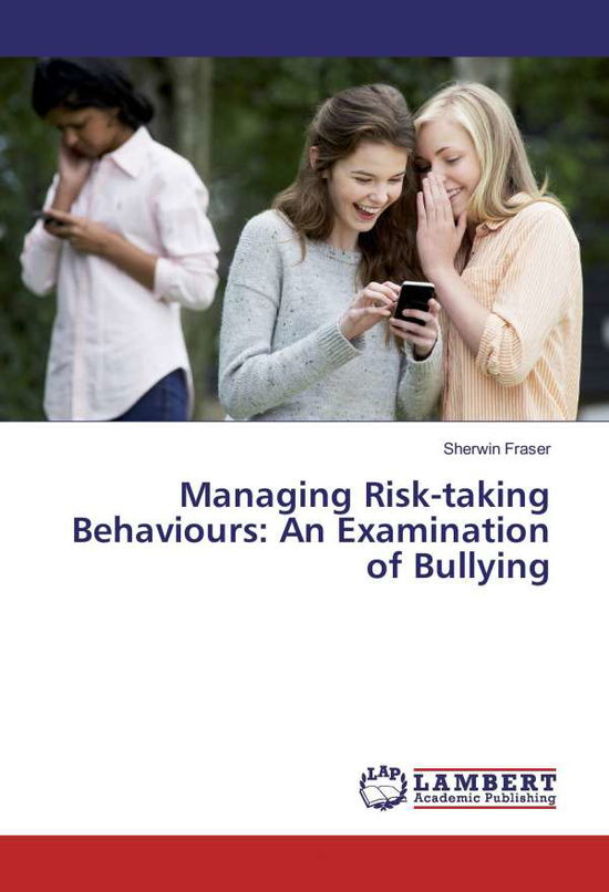 Cover for Fraser · Managing Risk-taking Behaviours: (Book)