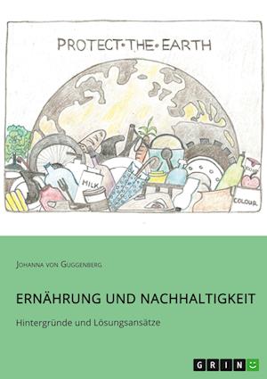 Cover for Johanna Von Guggenberg · Ernahrung und Nachhaltigkeit. Hintergrunde und Loesungsansatze (Paperback Book) (2022)
