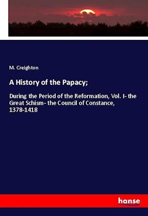 A History of the Papacy; - Creighton - Books -  - 9783348000635 - 