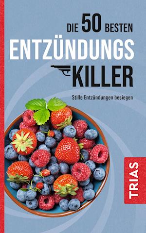 Die 50 besten Entzündungs-Killer - Sven-David Müller - Kirjat - TRIAS - 9783432118635 - keskiviikko 12. kesäkuuta 2024