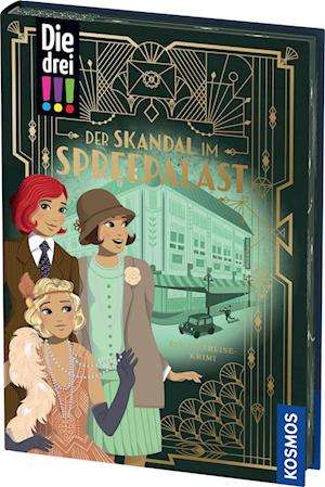 Cover for Kari Erlhoff · Die drei !!!, Der Skandal im Spreepalast (Book) (2025)