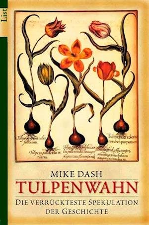 Cover for Mike Dash · List 60063 Dash.Tulpenwahn (Bok)